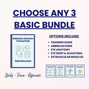 Pode incluir: Um pacote digital para técnicos oftalmológicos. A imagem apresenta o texto "CHOOSE ANY 3 BASIC BUNDLE" e "Ophthalmic Technician Training Guide". As opções incluem guias de treinamento, abreviações, anatomia do olho e mais.