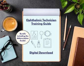 May include: An overhead shot of an ophthalmic technician training guide with the text "Ophthalmic Technician Training Guide" and "Digital Download". The image includes a coffee cup, eyeglasses, pencils, and notebooks.