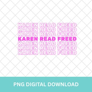 Karen Read Freed PNG - Chemise Karen Read PNG - Justice pour Karen Read