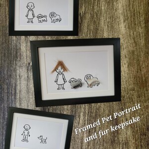 May include: Three black rectangular frames containing white paper with black line drawings of a person and dogs. One portrait features real pet fur attached to the figures. The text "Framed Pet Portrait and fur keepsake" is visible on the right side.