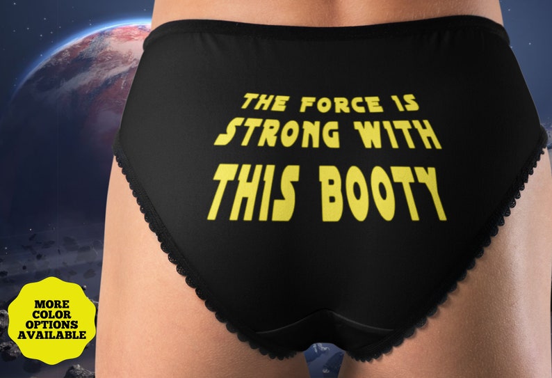 Sexy Panties, The Force Is Strong With This Booty Panties, Sexy Cute Lingerie, Women’s underwear 