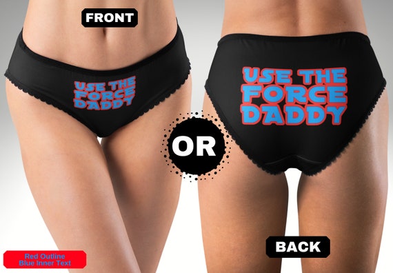 Use-the-force-daddy-panties-cute-lingerie-women's-underwear-panties-design-will-be-on-front-or-back-only  