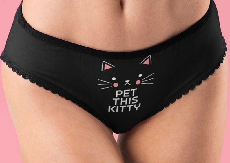 Sexy Panties, Pet This Kitty,  Funny Cute & Sexy Lingerie, Women's Underwear 