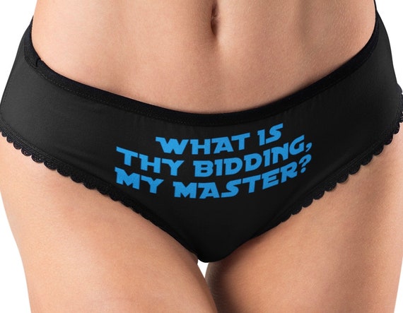 Fun Sexy Panties, What is Thy Bidding My Master Slutty Nerd