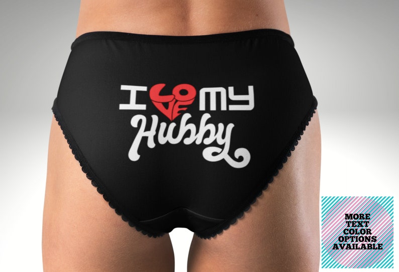 Sexy Panties I Love My Hubby Sexy Cute Lingerie Women S Etsy