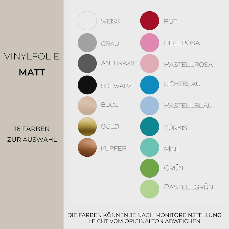Peut inclure: Un nuancier pour film vinyle mat pr&eacute;sentant 16 pastilles de couleur circulaires dispos&eacute;es en deux colonnes. Le texte inclut VINYLFOLIE MATT, 16 FARBEN ZUR AUSWAHL, ainsi qu'une liste de noms de couleurs en allemand &agrave; c&ocirc;t&eacute; de chaque cercle.