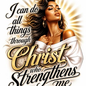 Puede incluir: Una ilustración gráfica de una persona con cabello largo y oscuro que viste una blusa blanca de hombros descubiertos y un collar con una cruz dorada. El texto dice: I can do all things through Christ who strengthens me, y Philippians 4:13.