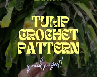 Crochet Tulip pattern/ Beginner friendly  PATTERN ONLY/ NOT physical item/ Halloween