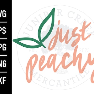 Just Peachy SVG | Printable JPG |