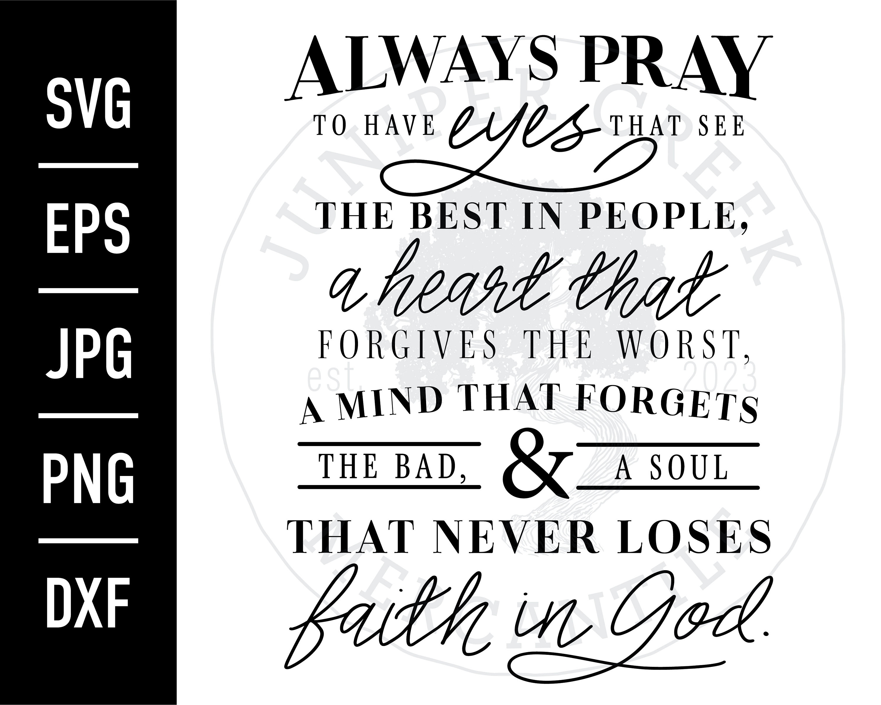 Siempre ora para tener ojos que vean lo mejor de las personas / SVG / Cita  / Imprimible, image size:3000x2401