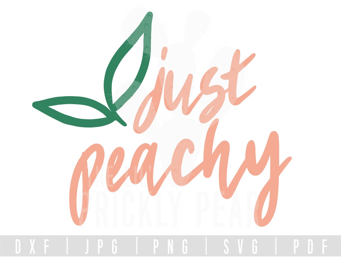 Just Peachy SVG Printable JPG Etsy Canada