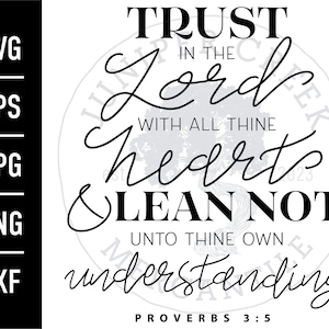 Trust In The Lord SVG | PNG | Printable JPG Files | Cut File | Bible Verse | Proverbs