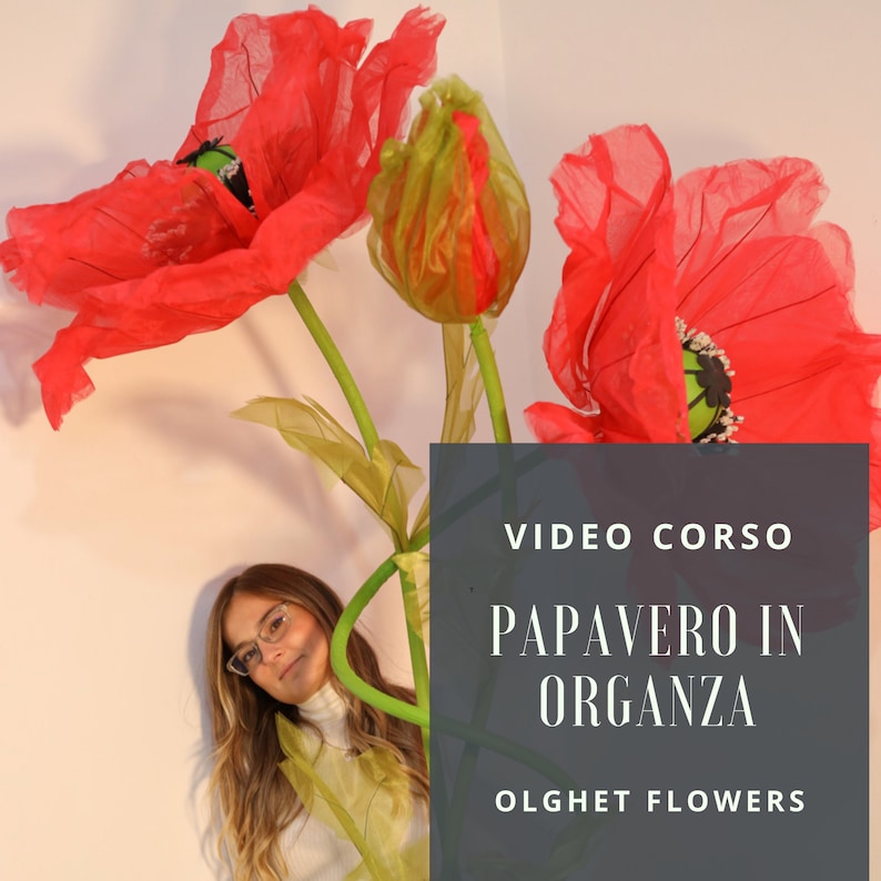 Video corso Papavero Gigante in organza Corsi Fiori Giganti tutorial papavero gigante immagine 1