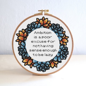 Ambition Is a Poor Excuse , Work Quotes Cross Stitch Pattern , Easy Funny Subversive Embroidery , Sarcastic Office Words Cross stitch