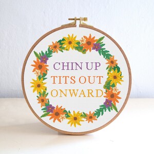 Chin Up Tits Out Onward Cross Stitch Pattern, Sarcastic Embroidery (Digital Download)