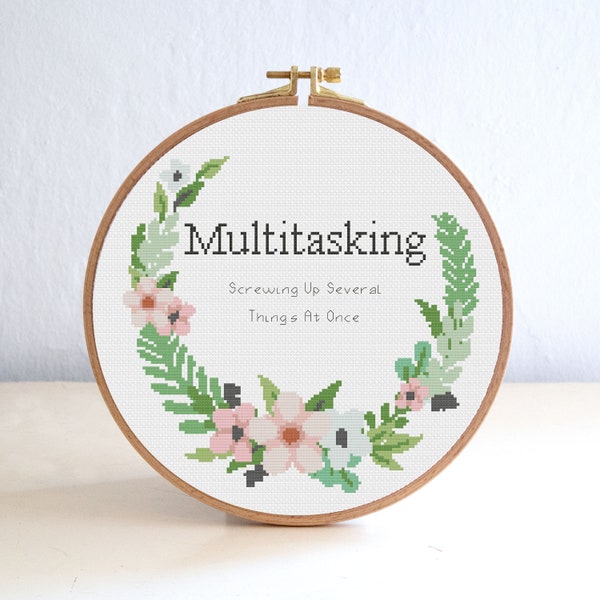 Multitasking Work Cross Stitch Pattern , Funny Subversive Embroidery Quote , Sarcastic Office Cross stitch