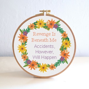 Revenge Is Beneath Me Cross Stitch Pattern , Funny Embroidery Quote , Office Work Cross stitch , Coworker Pattern , Flower Wreath Stitch