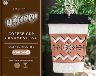 Coffee Cup Ornament SVG for Laser Cutting Glowforge xTool OMTech – modern Christmas decoration design wood acrylic customizable