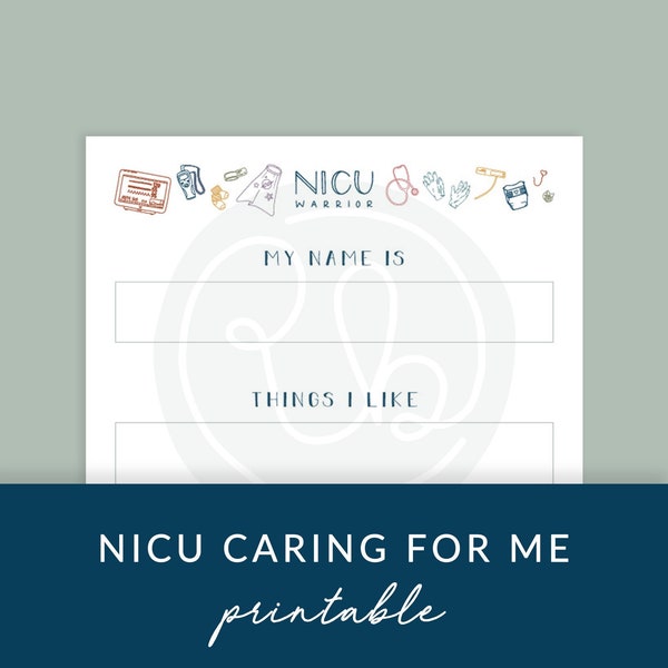 Caring For Me NICU Warrior Bedside Information Sign, NICU Baby Care Tips, Print for Hospital, Hospitalized Baby or Preemie, NICU Printable