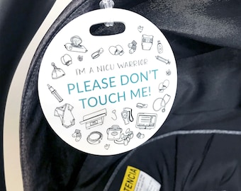 NICU Warrior Stroller Tag, Please Don't Touch Me Stroller Tag, NICU Illustration Tag, NICU Car Seat Tag