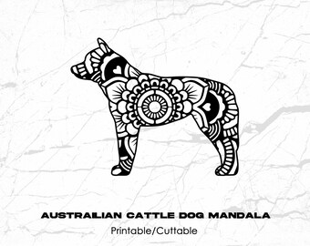 Austrailian Cattle Dog Mandala Printable/Cuttable - File Types .eps, .pdf, .jpg, .png, .svg .dfx