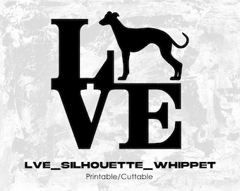 Lve_Silhouette_Whippet - Printable/Cuttable - File Types .eps, .pdf, .jpg, .png, .svg .dfx