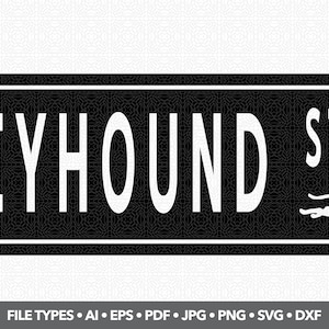 Greyhound Street - Printable/Cuttable - File Types .ai, .eps, .pdf, .jpg, .png, .svg