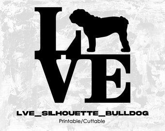 Lve_Silhouette_Bulldog - Printable/Cuttable - File Types .eps, .pdf, .jpg, .png, .svg .dfx