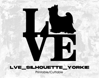 Lve_Silhouette_Yorkie - Printable/Cuttable - File Types .eps, .pdf, .jpg, .png, .svg .dfx