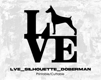 Lve_Silhouette_Doberman - Printable/Cuttable - File Types .eps, .pdf, .jpg, .png, .svg .dfx