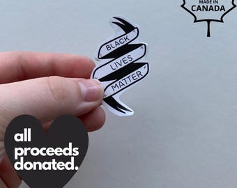 Black Lives Matter Die Cut Vinyl Sticker, 100% Profits Donated, BLM, Activism Sticker, Laptop Decal, Vinyl Water Bottle Sticker, Canadian