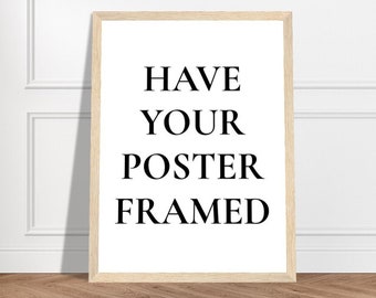 Custom Wooden Frame, Your Poster Framed, Any Poster from this Shop Framed