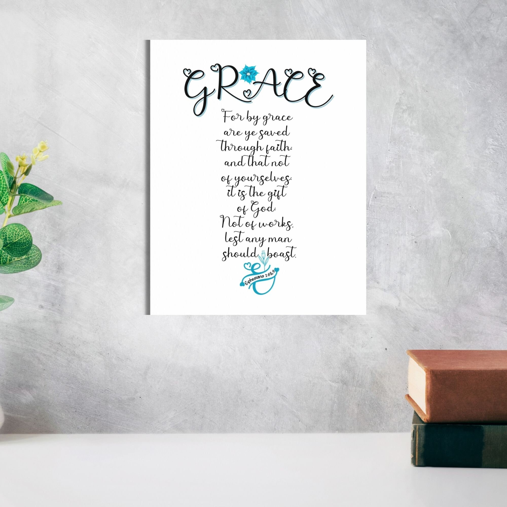 Ephesians 28 9 Grace Printable BIBLICAL WALL ART Quotes Etsy