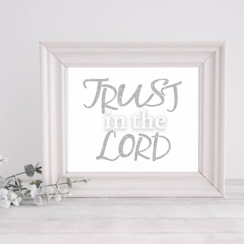 Trust in the LORD, Biblical Wall Art, Faith Pintables, Quotes About