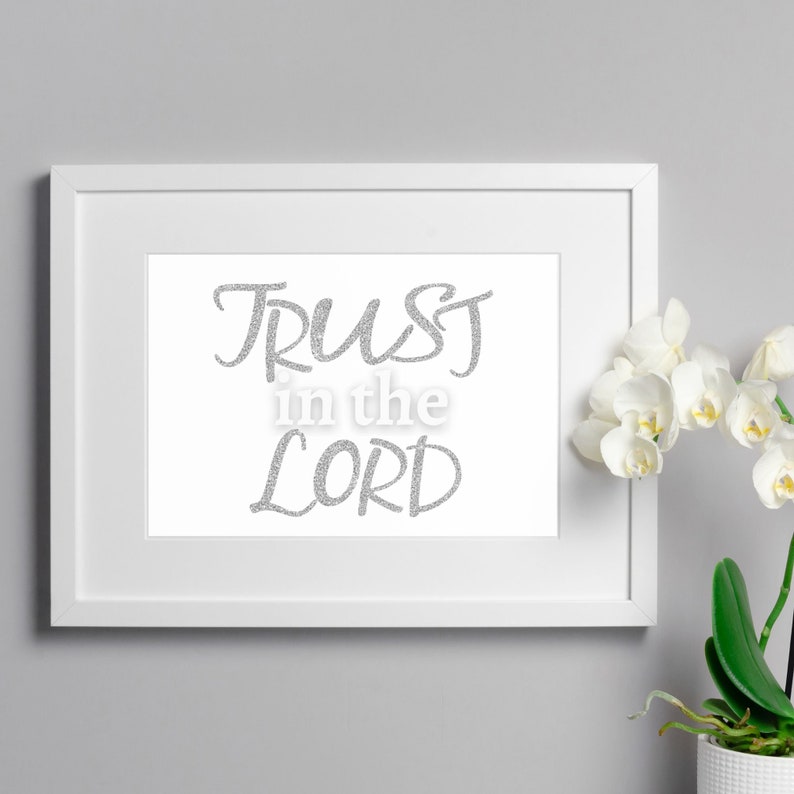 Trust in the LORD, Biblical Wall Art, Faith Pintables, Quotes About