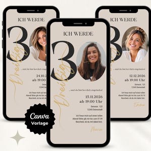 May include: Three smartphones display a digital birthday invitation template with a beige background, a large black number 30, a circular photo placeholder, and elegant script text. A black starburst badge labeled Canva Vorlage is visible.
