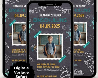 May include: Three smartphones display a digital invitation template for a school enrollment party. The dark chalkboard-style background features white hand-drawn school supplies, a central photo of a child, and text including "EINSCHULUNG 04.09.2025".
