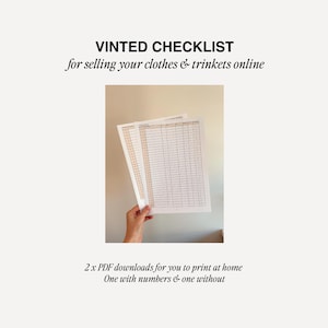 May include: A beige background with the text "VINTED CHECKLIST for selling your clothes & trinkets online." Below, two PDF checklists are held by a hand. The text at the bottom reads "2 x PDF downloads for you to print at home. One with numbers & one without."