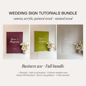 May include: Image of a wedding sign tutorials bundle. The image shows three wedding signs in burgundy, green, and white, each with names and dates. The signs are accompanied by floral arrangements. Text at the top reads "WEDDING SIGN TUTORIALS BUNDLE".