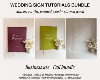 Full Bundle Wedding Welcome Sign Tutorials - Business Use