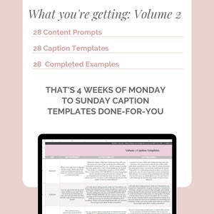 May include: A laptop computer screen displaying a spreadsheet with the title "Volume 2 Caption Templates". The spreadsheet contains columns for "Day", "Caption Prompt", "Caption Template", and "Caption Example". The spreadsheet is filled with text and is a resource for creating social media captions.