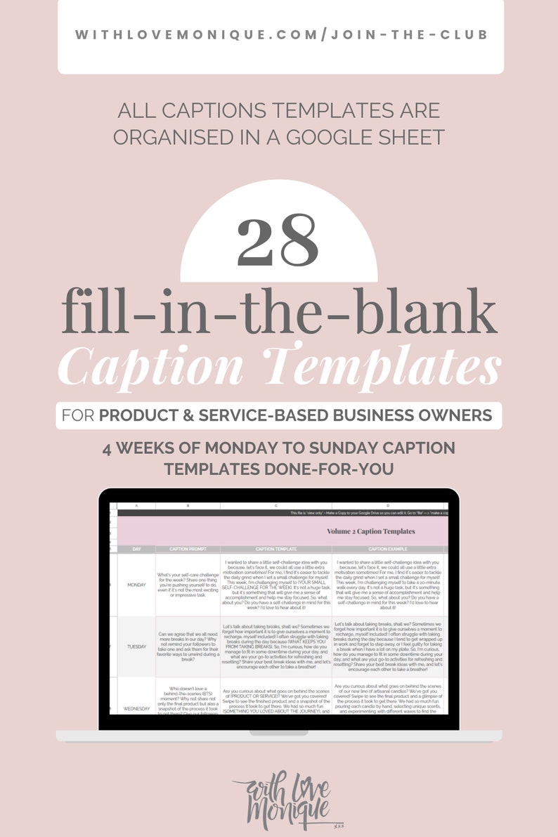 May include: A laptop screen displaying a spreadsheet with 28 fill-in-the-blank caption templates for social media. The spreadsheet is titled "Volume 2 Caption Templates" and includes columns for "Day", "Caption Prompt", "Caption Template", and "Caption Example". The caption templates are designed for product and service-based business owners and cover four weeks of Monday to Sunday captions.
