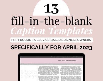 Instagram fill-in-the-blank Editable Caption Templates, Done-For-You Social Media Pre-Written Content, Product Service Seller, APRIL 2023