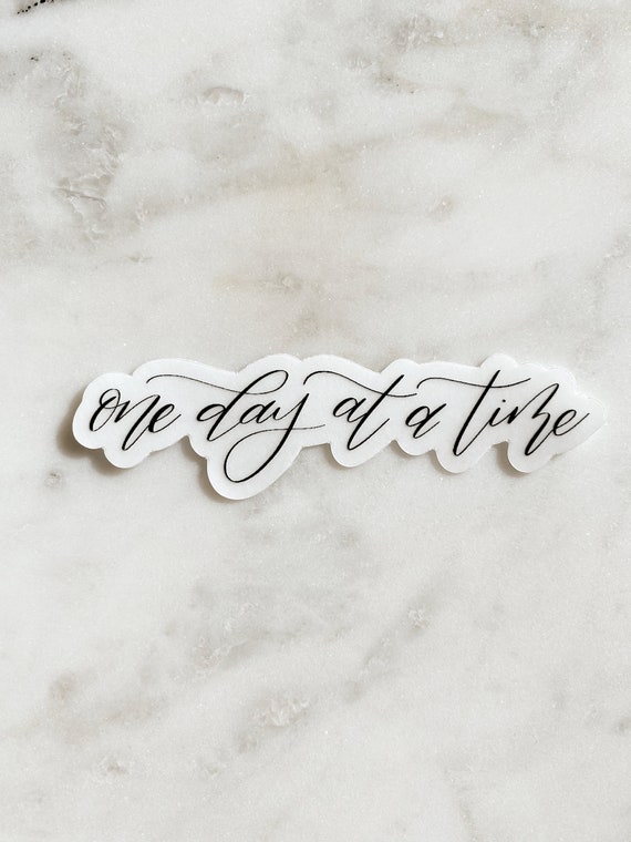 One Day At A Time Calligraphy Transparent Sticker Hand | Etsy