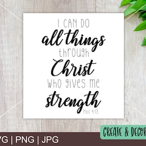 I can do all things through Christ who gives me strength.Christian, Religious Vector SVG Cutting File, Printable png, and Printable jpg.