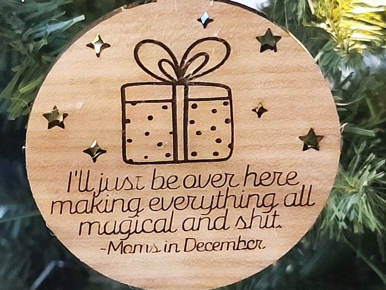 Funny Mom Ornament Making It Magical 2022 Mom Ornament Etsy