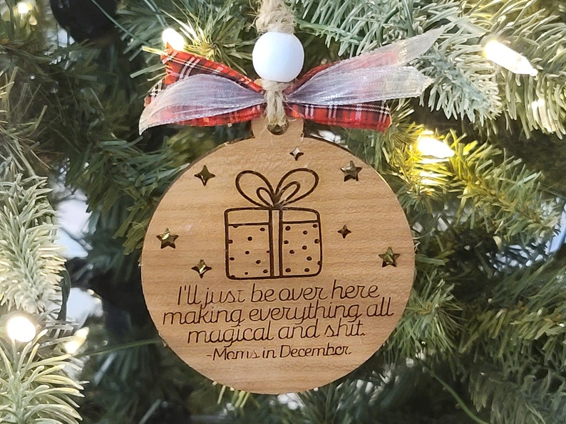 Funny Mom Ornament Making It Magical 2022 Mom Ornament Etsy