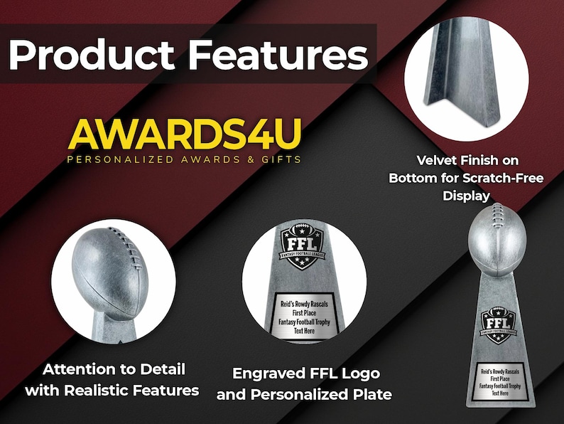 May include: Image showcasing silver-colored fantasy football trophies. The trophies feature an engraved FFL logo and personalized plates. The design highlights attention to detail with realistic features and a velvet finish on the bottom for scratch-free display. The text "Product Features" and "AWARDS4U" are also visible.