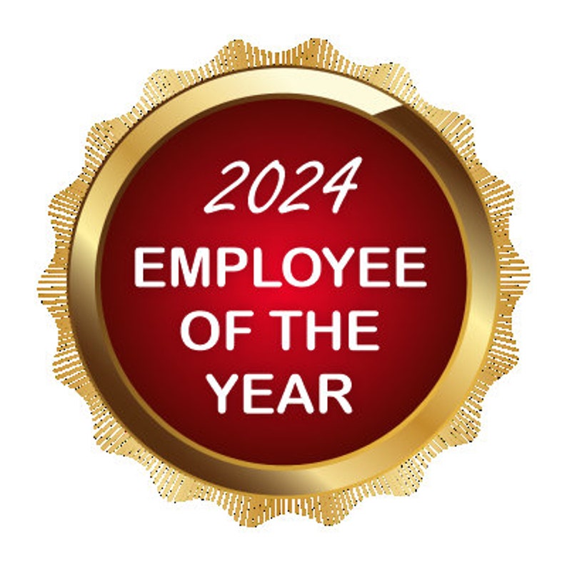 May include: A gold and red award seal with the text "2024 Employee of the Year".