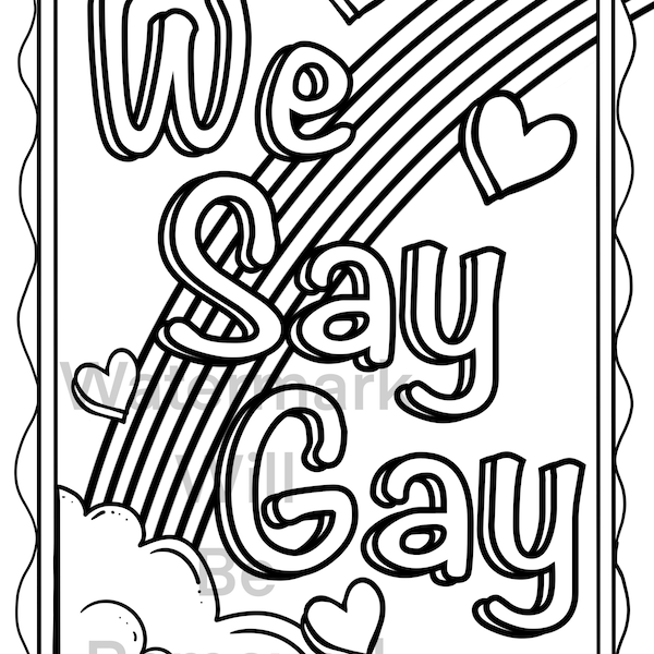 We Say Gay Coloring Page - Insant Download Color Activity Sheets for Kids - homeschool elementary school curriculum High resoultion reusable